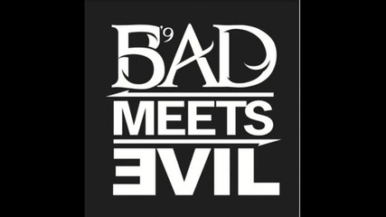 Bad Meets Evil - Welcome 2 Hell