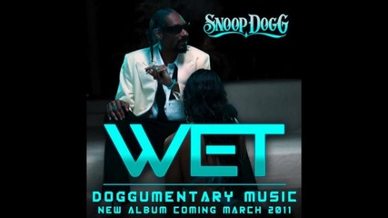 Snoop Dogg - Wet