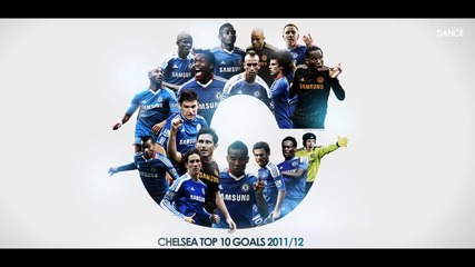 Chelsea Top 10 Goals 2011/2012 [hd]