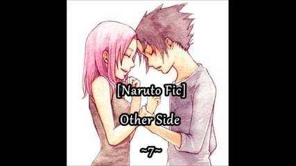 [naruto Fic]other Side~7~
