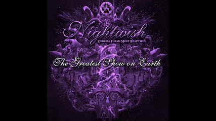 (2015) Nightwish - 11. The Greatest Show on Earth [ hd ] album : Endless Forms Most Beautiful