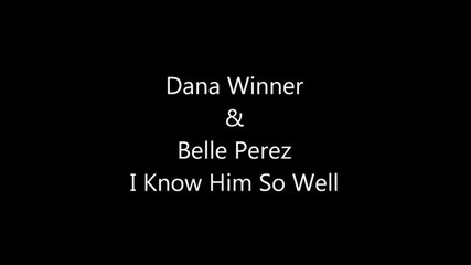 Dana Winner and Belle Perez - I Know Him So Well