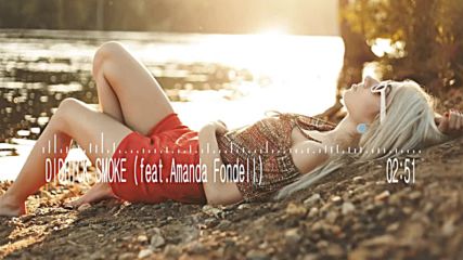 Didrick feat. Amanda Fondell - Smoke (remix)