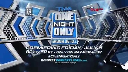 One Night Only: Hardcore Justice 2 (premieres July 5)