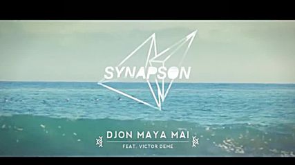 Djon Maya Ma Feat. Victor D - Synapson (official Music Video)