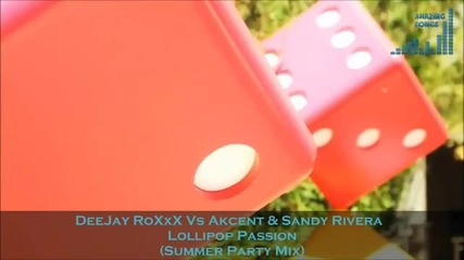 (2012) Akcent Sandry Rivera - Lollipop Passion