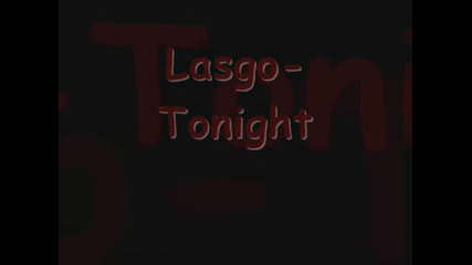 Lasgo - Tonight