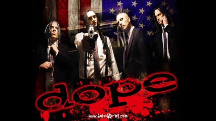 Dope - Die Mother Fucker Die