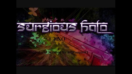 Surgious Halo - Exo (chopped and Screwed)