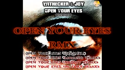 Withecker and Joy - Open you eyes [ In-toxx remix ]