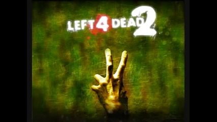 [left 4 Dead 2] Full Intro Song