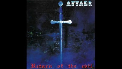 Attack - Return Of The Evil (full Album)