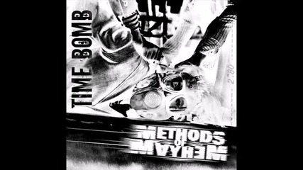 Methods of Mayhem - Time Bomb 