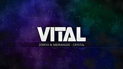 Zerryx & Midranger - Crystal