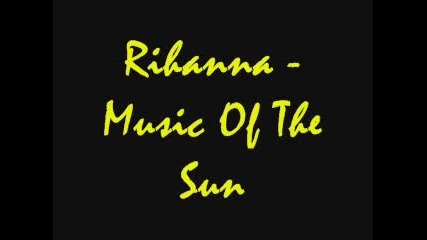 Rihanna - Music Of The Sun