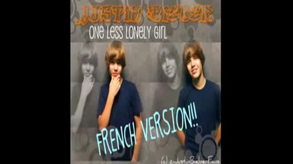 Justin Bieber One Less Lonely Girl (french Version) 