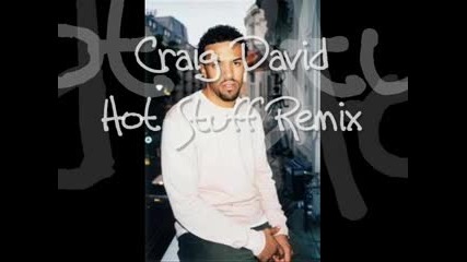 Craig David Ft. 50 Cent Hot Stuff Remix