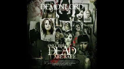 Demonlord - Let the Demon out (only The Dead Are Safe - 2011) 