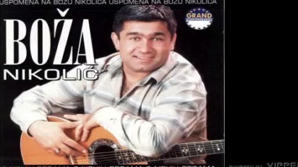 Boza Nikolic - Umrecu zbog tebe