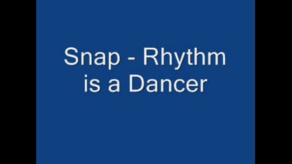 Snap - Rhythm Is A Dancer.wmv