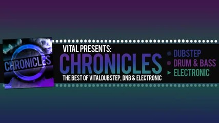 Vital Presents Chronicles [volume 23 Electro Mix] (clip)