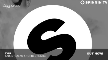 Zhu - Faded ( Dzeko And Torres Remix )