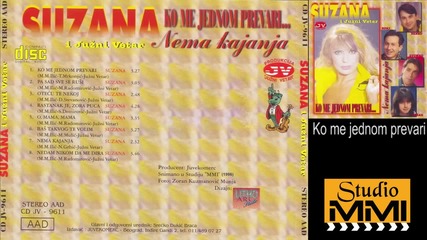 Suzana Jovanovic i Juzni Vetar - Ko me jednom prevari (audio 1996)