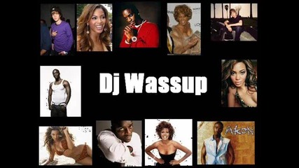 Dj Wassup - Baby Ft Akon Vs Beoncey Vs Whitney Houston Vs Jay Sean 