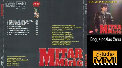Mitar Miric - Bog je poslao zenu (audio 1993)