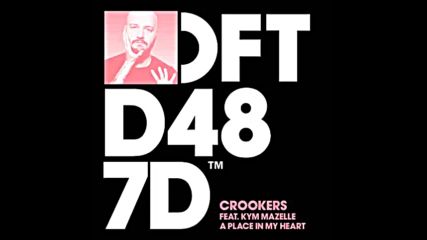 *2016* Crookers ft. Kym Mazelle - A Place in My Heart