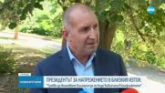 Румен Радев: Трябва да бъдем много внимателни да не допуснем България да бъде въвлечена в конфликтите