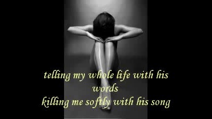 Roberta Flack - Killing Me Softly With His Song (lyrics)