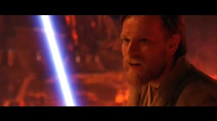 The Final Battle - Darth Vader Vs Obi - Wan - Episode 3 ( Хубаво Качество)
