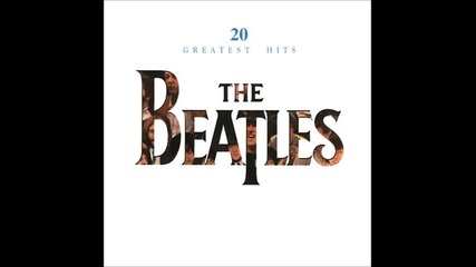 The Beatles - _20 Greatest Hits_ (u.s. Version!) 20-те Най-велики Хитове На Бийтълс