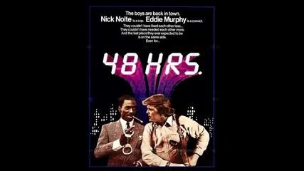 48 Hrs. Soundtrack - The Boys Are Back In Town 