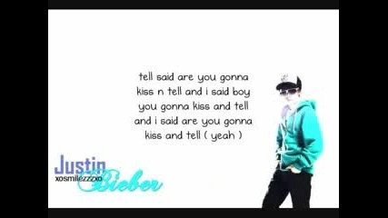 justin bieber - kiss and tell (lyrick) 