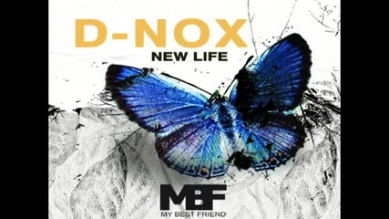 D - Nox - New Life ( Luis Nieva Remix ) [high quality]