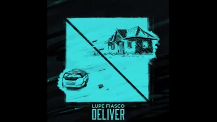 *2014* Lupe Fiasco - Deliver