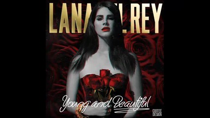 *2013* Lana Del Rey - Young and beautiful ( Soulful Spider remix )