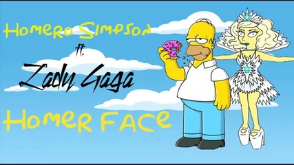 Homer Simpsons ft. Lady Gaga - Homer Face [hd]