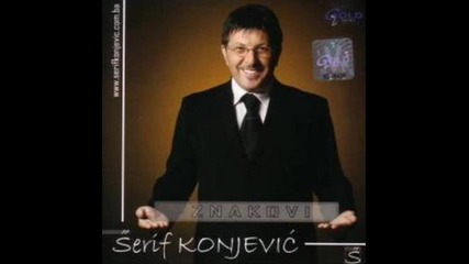 Serif Konjevic - Kasno e piti kasnije 