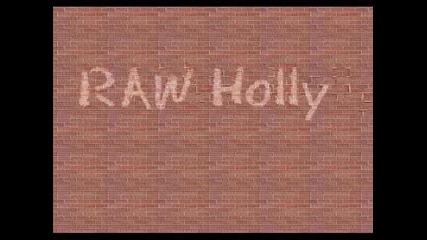 Raw Holly - Raining In My Heart 