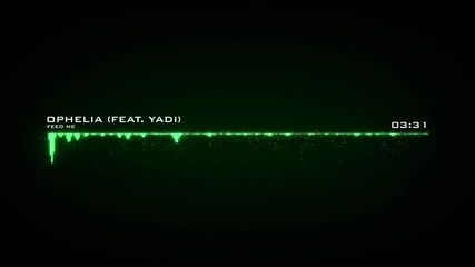 Ophelia feat. Yadi - Feed Me (remix)