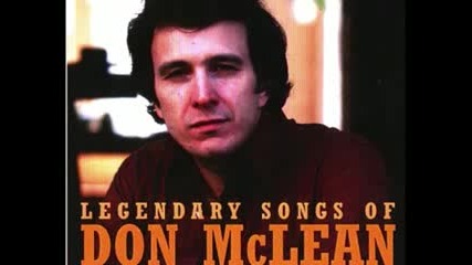Don Mclean - Since I Dont Have You 