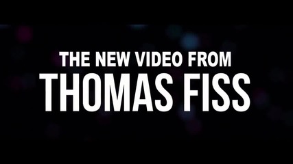 Thomas Fiss _let Go_ Official Music Video Trailer