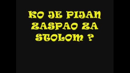 Ko je pijan zaspao za stolom.wmv