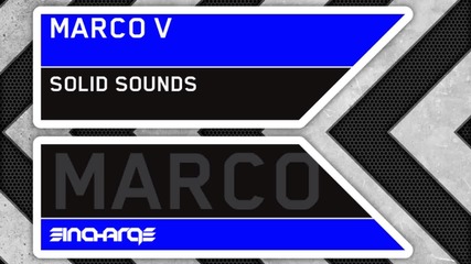 Marco V - Solid Sounds (preview) [in Charge Recordings]