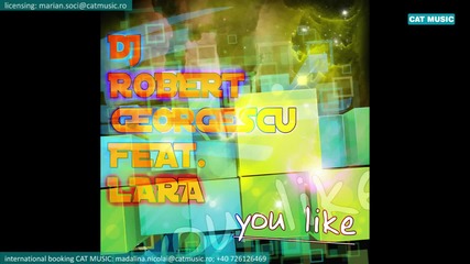 Dj Robert Georgescu ft. Lara - You like