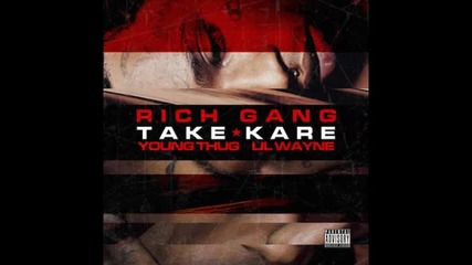 *2014* Young Thug ft. Lil Wayne - Take kare