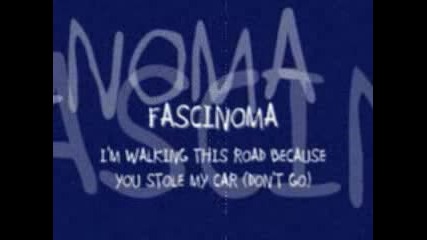 Im Walking This Road Because You Stole My Car - Fascinoma